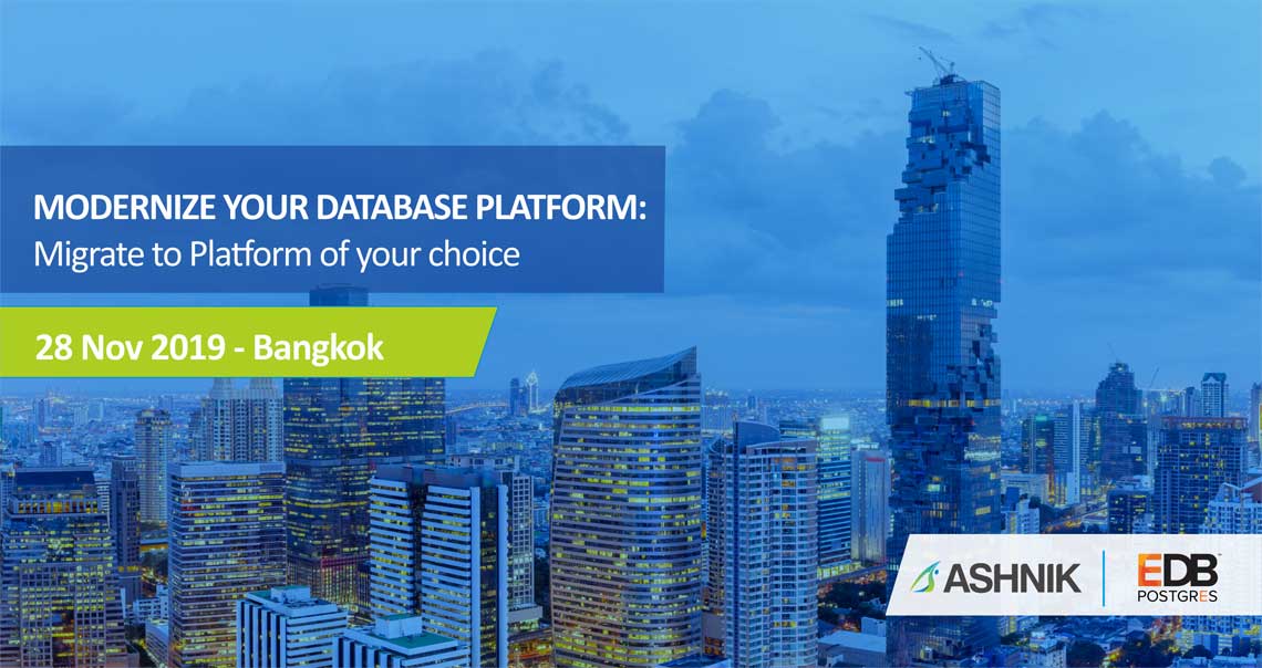 Modernize Your Database Platform: โอนย้ายข้อมูลง่าย ๆ ด้วยแพลตฟอร์มที่คุณเลือก 2 Postgres Workshop Event